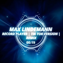 Record Player TikTok Version ||| Max Lindemann Remix |||