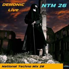 National Techno Mix #26 - DEMONIC Live