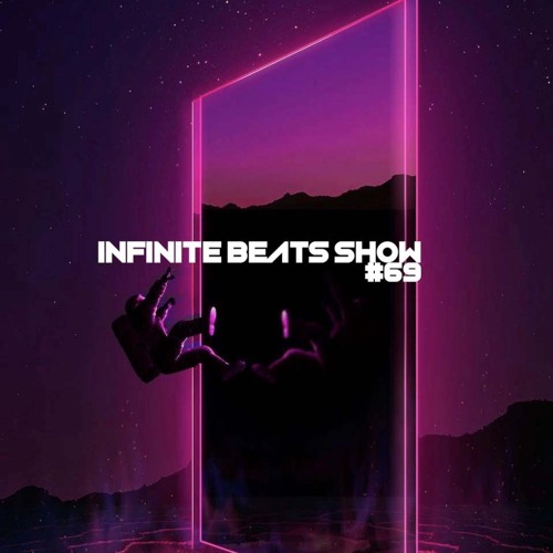 Infinite Beats Show #069 ft Thaddeus
