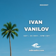 Ivan Vanilov  | November 2025 | odhradio.com