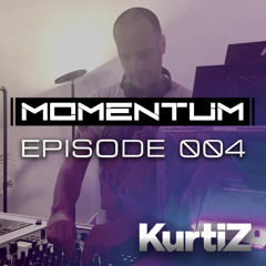 Momentum - Episode 004