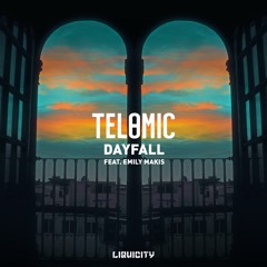 Telomic - Dayfall (feat. Emily Makis)