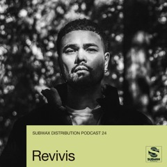 Subwax Distribution Podcast 24 - Revivis [Santo Tomas]