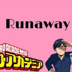 MHA Characters Sing: Runaway