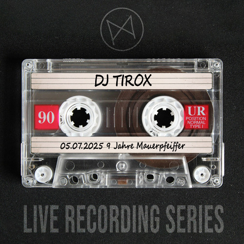 DJ TiroX @ 9 Jahre Mauerpfeiffer  05.07.2025