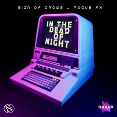 In The Dead Of Night with Sign Of Crows (isunray to the break of dawn remix)