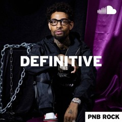 PnB Rock's Definitive Tracks
