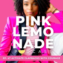 Activate Clapbacks with Courage