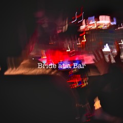 Bride at a Bar