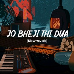Jo Bheji Thi Dua - Slow+reverb[Deep Beatz]