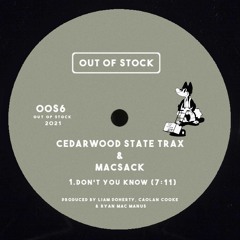 Cedarwood State Trax & Macsack - Don't You Know [OOS6]