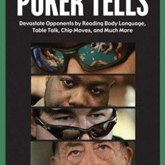 Download Book [PDF]  Ultimate Guide to Poker Tells: Devastate Opponents by Reading Bo