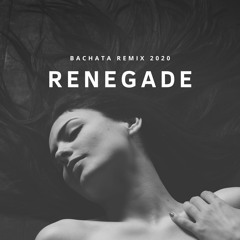 Renegade Bachata Remix 2020