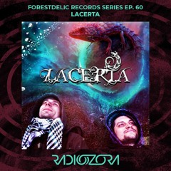 LACERTA | Forestdelic Records Series Ep. 60 |