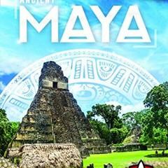 VIEW EPUB 📍 Ancient Maya (Ancient Civilizations) by  Sara Green [PDF EBOOK EPUB KIND