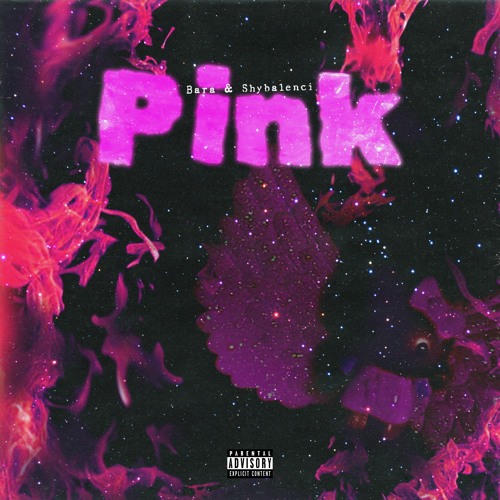 Pink by Bara (Ft. Shybalenci)