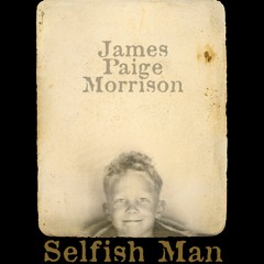 Selfish Man