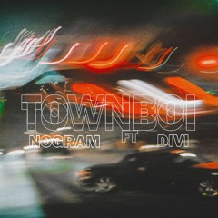 TOWNBOI - nogram ft. divi