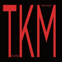 Sticky M.A. - TKM (Munter Remix)
