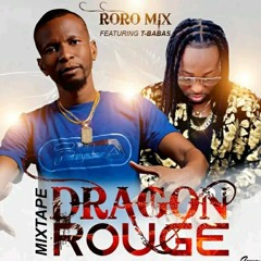 Mixtape Dragon Rouge Dj Roromix ft T-Babas