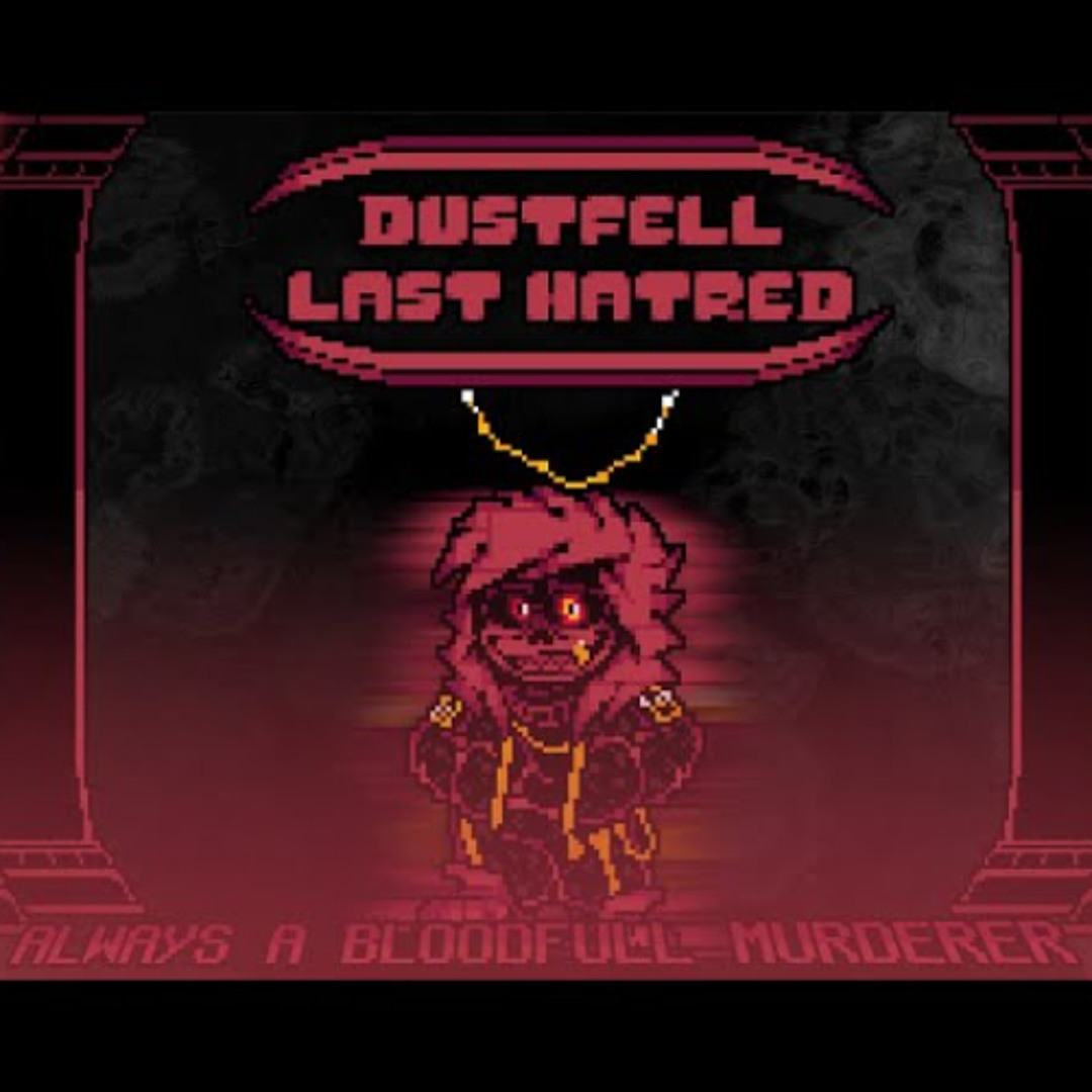 Stream [FellDust Dustfell _ Last Hatred] - Always a Bloody Murderer ...