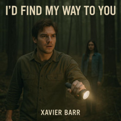 I'd Find My Way To You