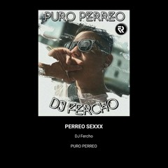 Perreo SexXx - DJ Fercho //PURO PERREO//