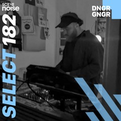 Select 182: Mixed by DNGR GNGR