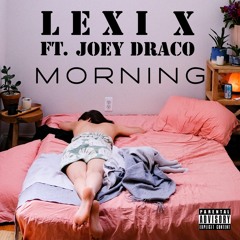 Morning ft. Joey Draco