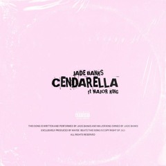 Cinderella( ft MAJOR KING )