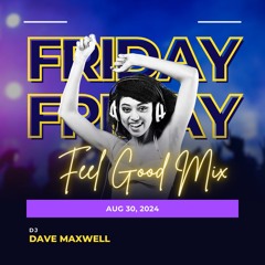 Walmart and Sam's Club Radio - Friday Feel Good Mix Aug 30, 2024