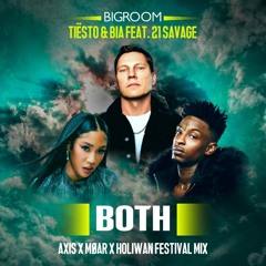 Tiësto & BIA - BOTH (with 21 Savage)  (AXIS X MØAR X Holiwan Festival Mix)