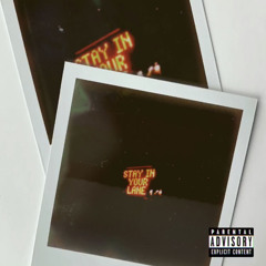 ST4Y IN YOUR L4NE ft. Kyla Imani
