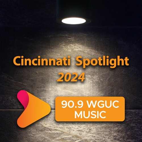Stream Cincinnati Public Radio Listen to Cincinnati Spotlight 2024