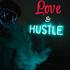Love & Hustle