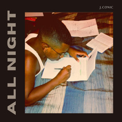 ALL NIGHT - J.Conic