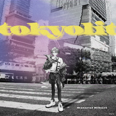 tokyolit / 渡会雲雀