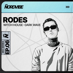 RODES / NORDVIBE MIX SERIES EP.06