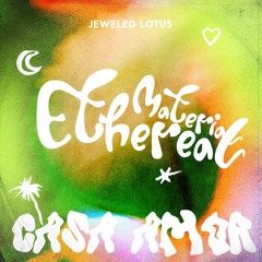 Jeweled Lotus - Ethereal Material (Original mix)