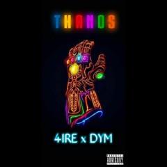 4ire - Thanos ( prod. Dym )