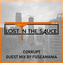 Lost In The Sauce 048 (Guest Mix by Fuseamania)