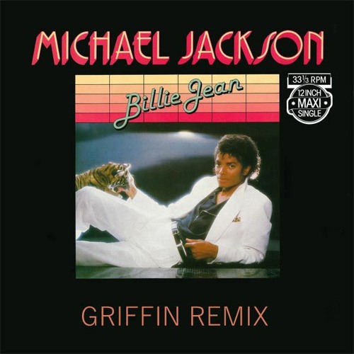 Michael Jackson - Billie Jean (Griffin Remix)FREE DOWNLOAD