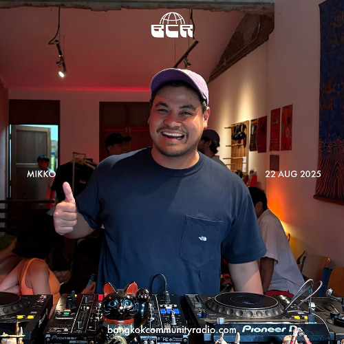 Mikko - 22nd August 2025 | Bangkok Community Radio