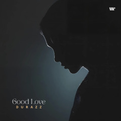 DIGITAL626: Durazz - Good Love (Dub Mix)