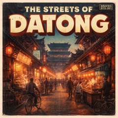 Streets of Datong 1, 2 & 3