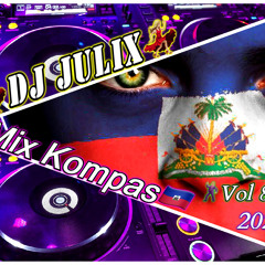 Mix Kompas🇭🇹 🕺🏼Vol 8 2022 DJ 💃🏼JULIXXX