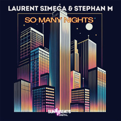 Laurent Simeca & Stephan M - So Many Nights