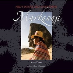 ❤️ Read Markawasi: Peru's Inexplicable Stone Forest by  Kathy Doore,Robert M Schoch PhD,Peter E.