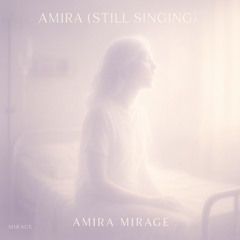AMIRA (still singing)