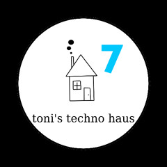 tonis techno haus 7